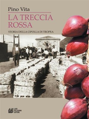 cover image of La Treccia Rossa. Storia della cipolla di Tropea